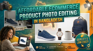 Professional eCommerce product image editing in Bangladesh